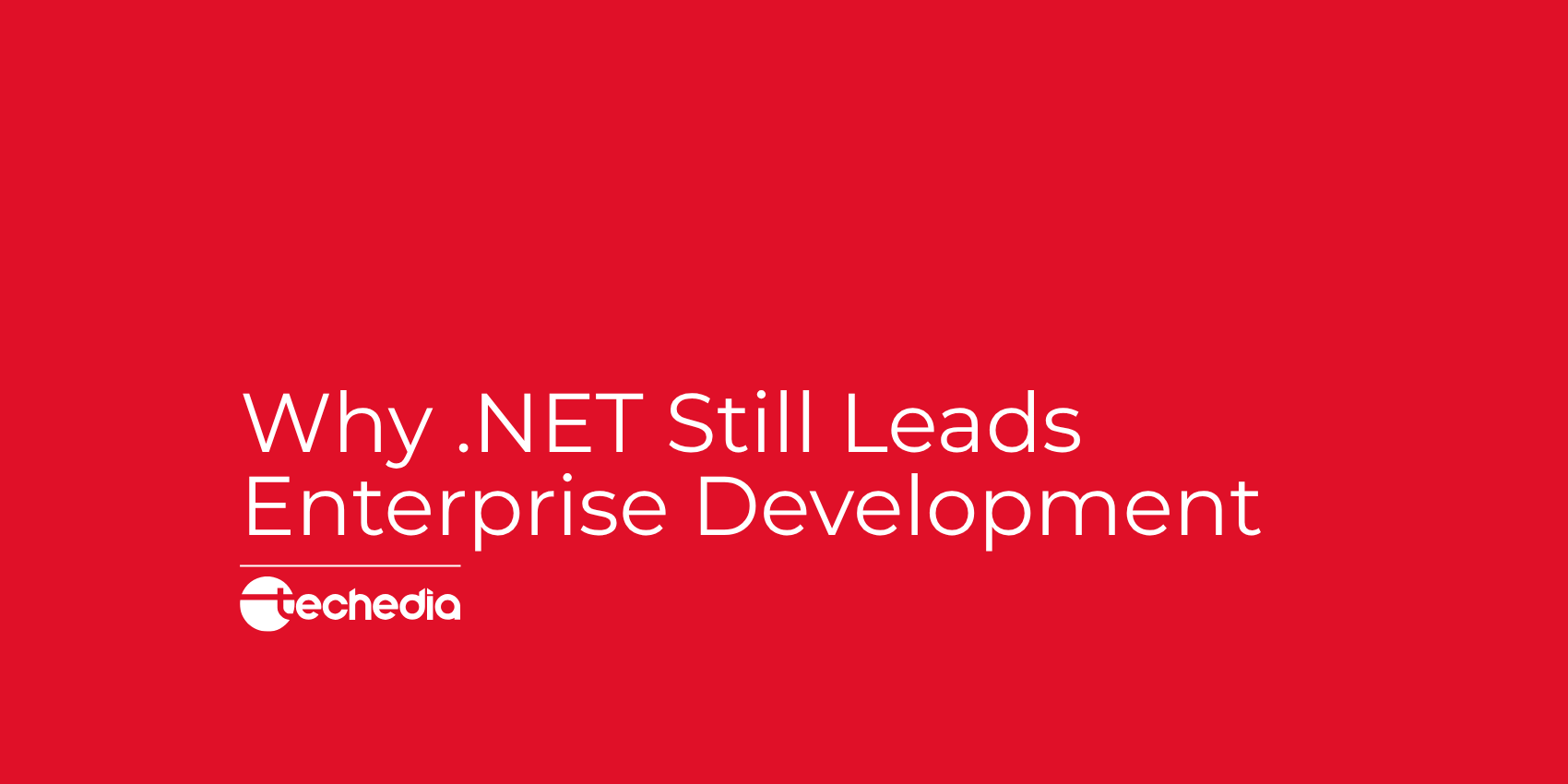 Why .NET Still Leads Enterprise Development